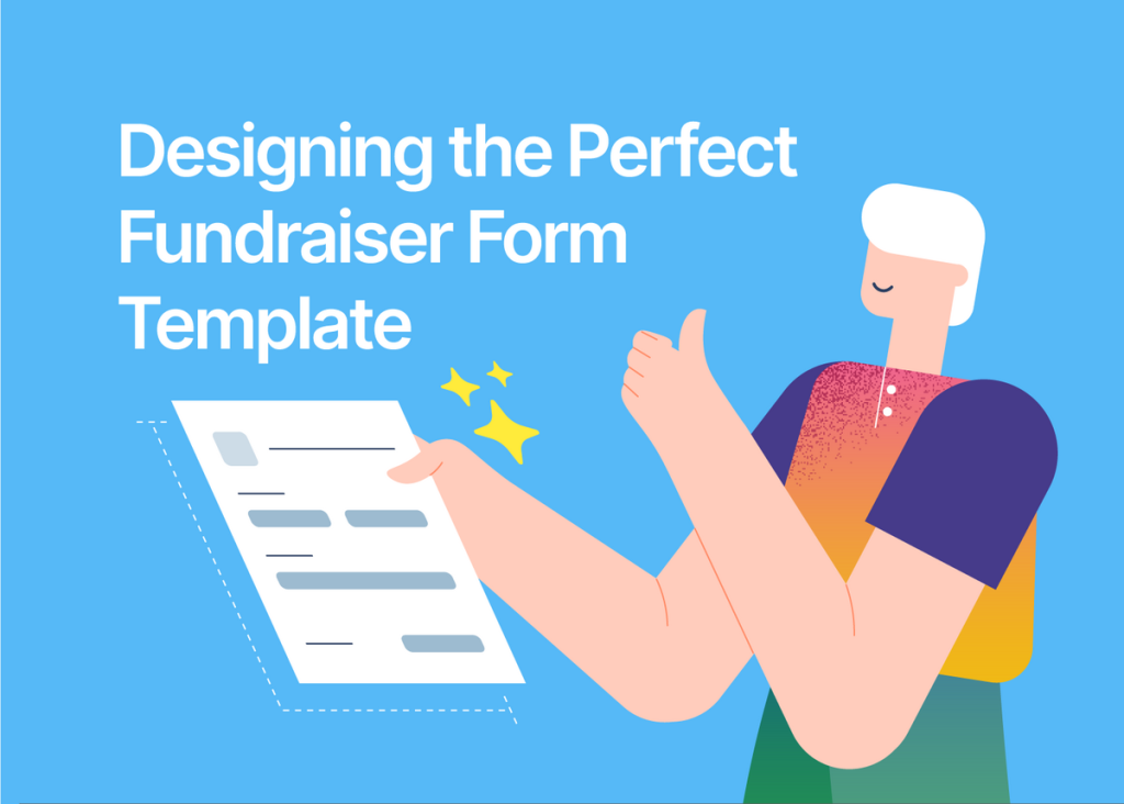a person holding a piece of paper with the words designing the perfect fundraiser form template