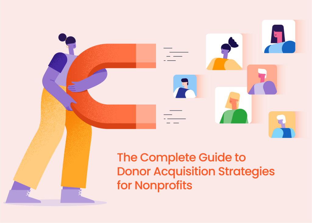 the complete guide to donor acquisition strategy for non profits